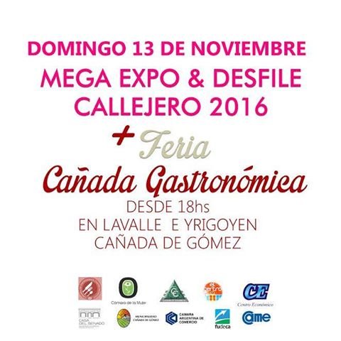 MEGA EXPO & DESFILE CALLEJERO 2016 + FERIA CAÑADA GASTRONÓMICA"