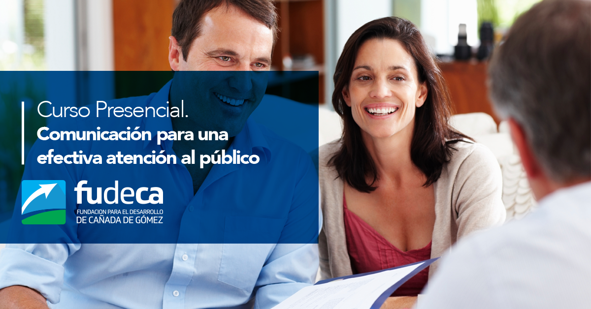 CURSO PRESENCIAL "COMUNICACIÓN PARA UNA EFECTIVA ATENCIÓN AL PÚBLICO"