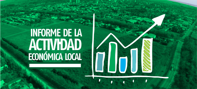 INFORME SOBRE LA EVOLUCIÓN DE LA ACTIVIDAD ECONÓMICA LOCAL