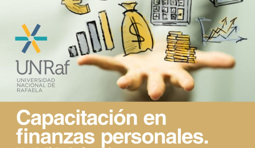 INSCRIPCIÓN ABIERTA CAPACITACIÓN EN FINANZAS PERSONALES, DE LA UNIVERSIDAD NACIONAL DE RAFAELA.
